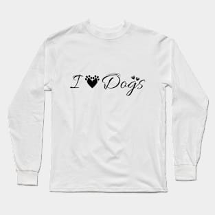 I LOVE DOGS Long Sleeve T-Shirt